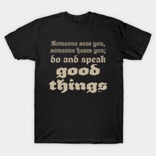 Good Things-plain T-Shirt